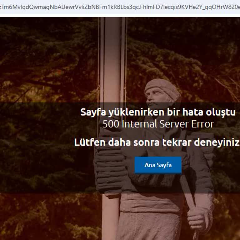 Görevli İşlemleri Sayfasına Erişim Sorunu Ve 500 Internal Server Error Hatası