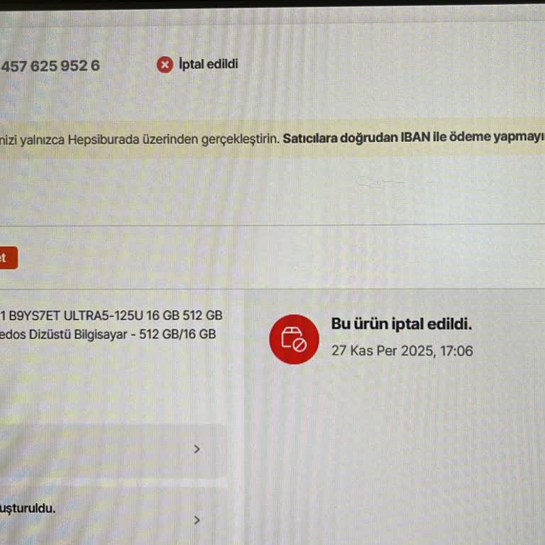 Onaysız Sipariş İptali Ve Geciken İade Nedeniyle Mağduriyet