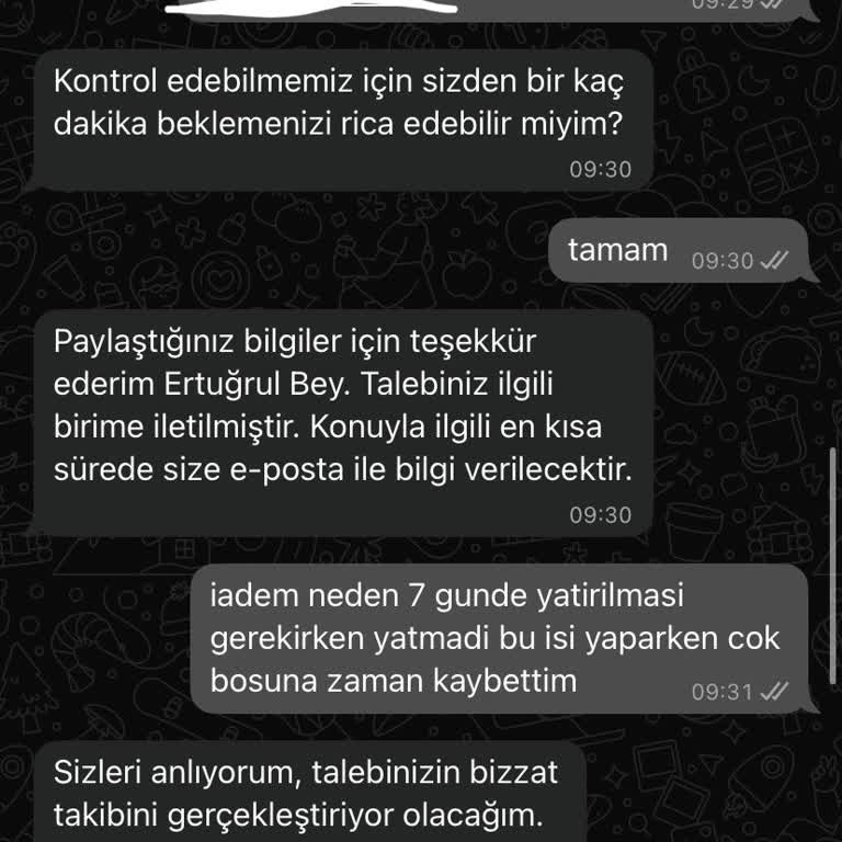 İadem Hala Yatırılmadı, Müşteri Hizmetleri Çözüm Sunmuyor