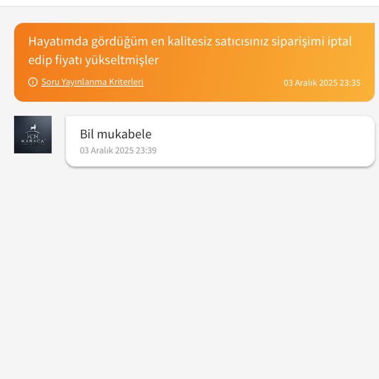 Siparişim Keyfi İptal Edildi Satıcıdan Alaycı Ve Saygısız Yanıtlar Aldım