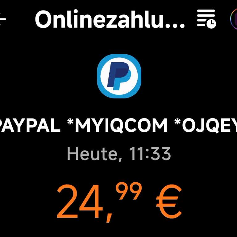 Nicht zugesagte MyIQ Abo Abbuchung von meinem PayPal Konto 24,99€