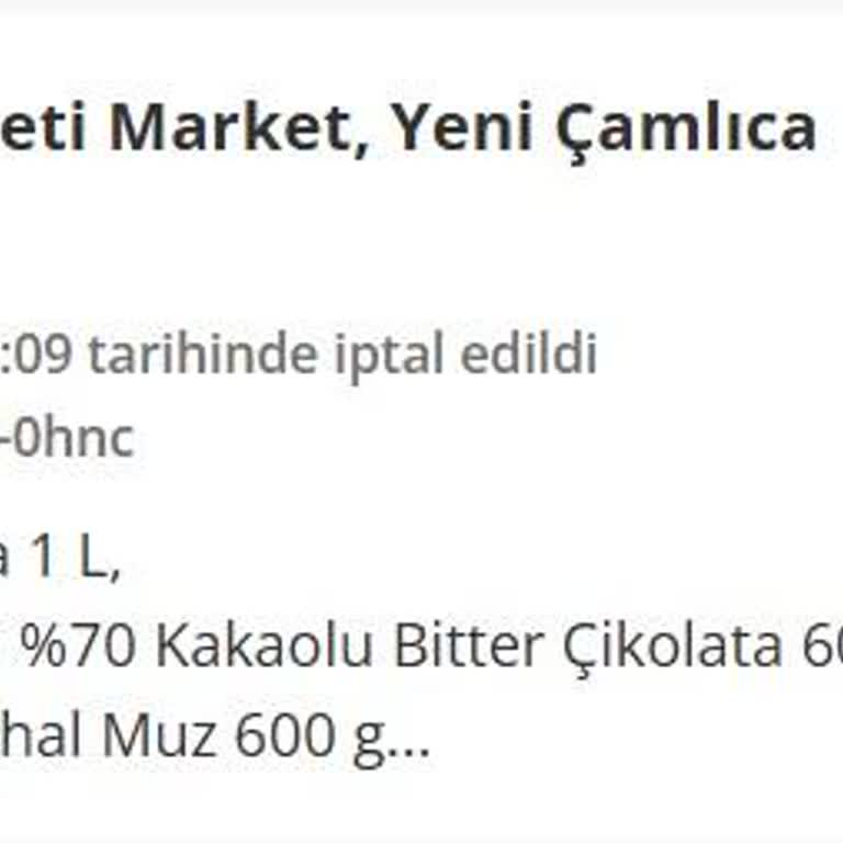 Yemeksepeti Market Yeni Çamlıca Deposu Siparişlerim Sürekli İptal Ediliyor Ve Açıklama Verilmiyor