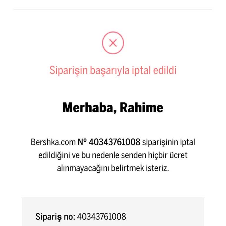 Bershka Uygulamasında İptal Edilen Siparişin İadesi Yapılmadı