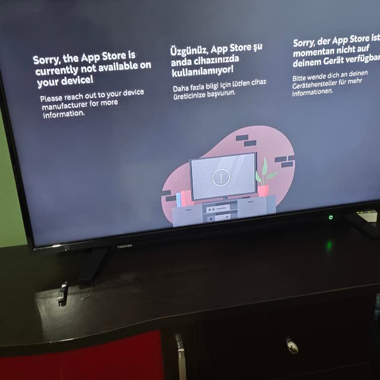 Toshiba TV’de App Store Çalışmıyor Ve Destek Yanıtı Gelmiyor