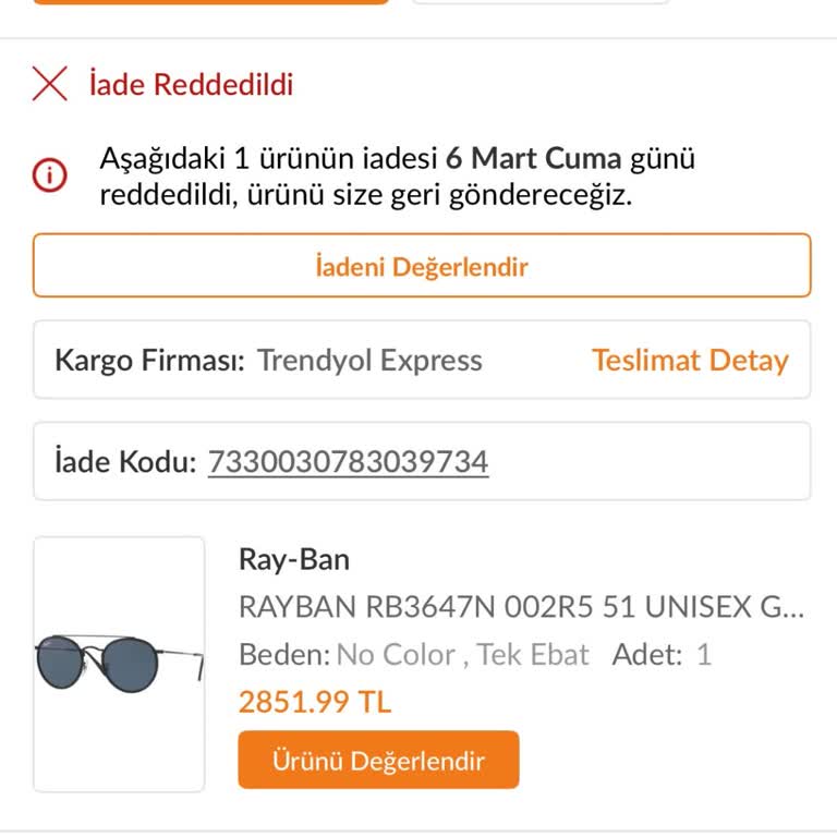 İade Talebim Açıklamasız Reddedildi Ve Ürün Tekrar Geri Gönderildi