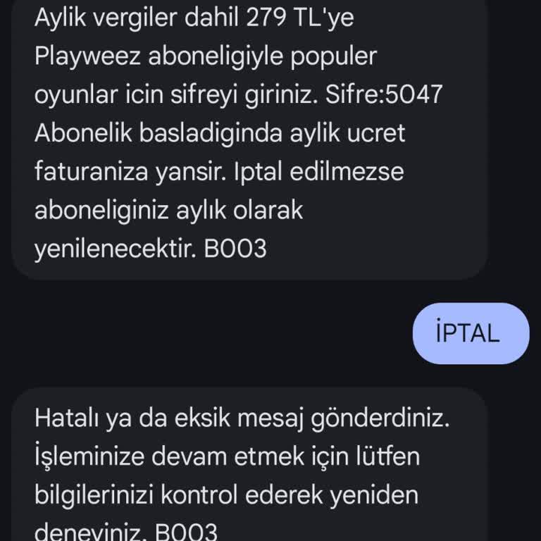 İzinsiz Playweez Aboneliği Hattıma Yapıldı Derhal İptal Ve Güvence Talebi