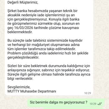 Mutty'den İade Gecikmesi Ve Verilen Sözlerin Tutulmaması