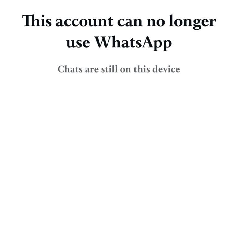WhatsApp Says “This Account Can No Longer Use WhatsApp”