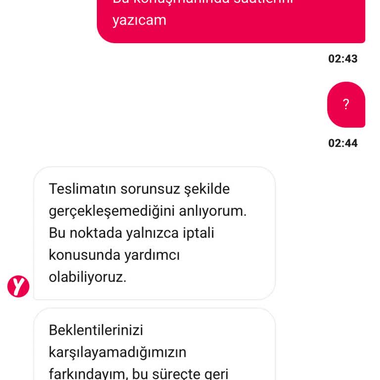 Teslim Edilmemiş Sipariş Yanlışlıkla Teslim Edildi Ve Rızam Olmadan İptal Edildi