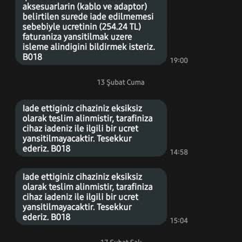İade Edilen Cihazlar Teslim Alındı Mesajına Ragmen 2600 TL Fatura Kesildi