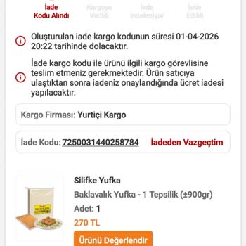 Bayat Yufka Ve Satıcı Suçlayıcı Tutumu Nedeniyle Sipariş İade Talebi