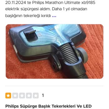 Philips Marathon Süpürge Başlığı Kırıldı, Servis Kullanıcı Hatası Dedi Ve Ücretsiz Değişim İstiyorum