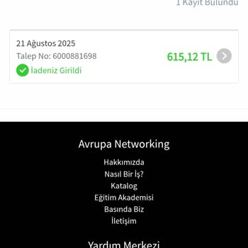 Avrupa Networking İade Tutarı 615 TL Ödenmedi Ve Müşteri Desteği Yanıt Vermiyor