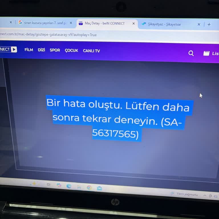 Bilgisayarda Maç İzlerken SA-56317565 Hatası Ve Müşteri Hizmetine Ulaşılamaması