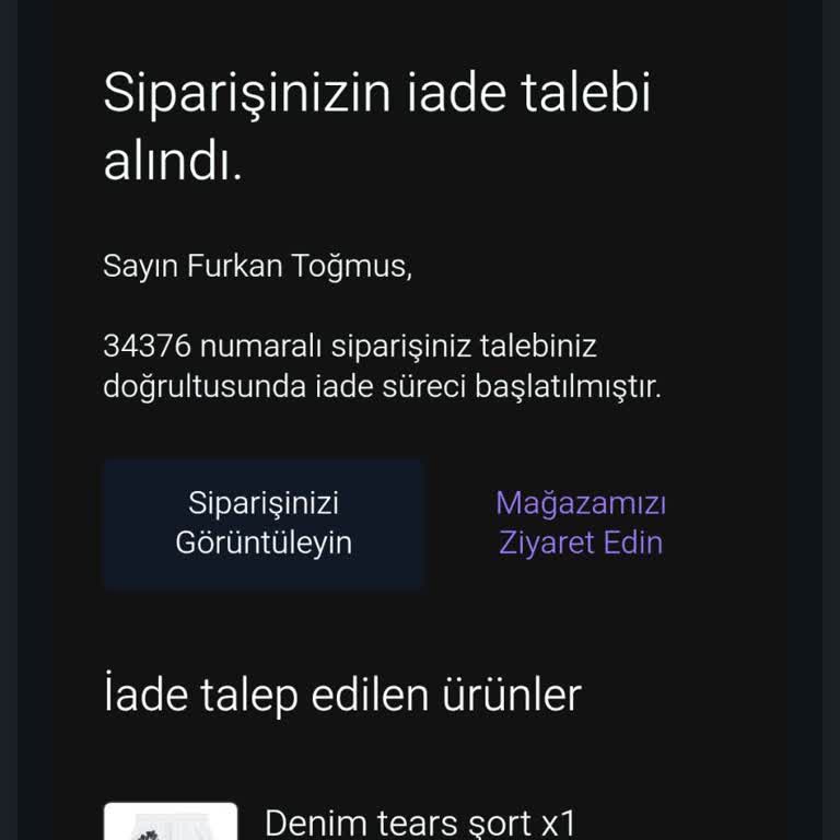 34376 Numaralı Siparişin İade Talebine Cevap Gelmemesi Ve Ücret İadesi
