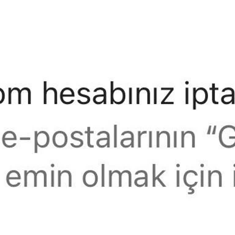 Açıklama Almadan Hesabım Kapatıldı, Açık Bilgi Ve Yeniden Aktif Etme Talebi