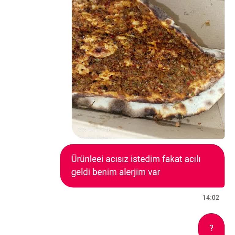 Yanlış Acılı Lahmacun Gönderildi, Alerjili Müşteri Tam İade Talep Ediyor