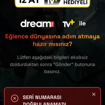 Dreamstar Nova2 Cihazımda TV+ Üyelik Aktivasyonu Hata Veriyor Ve Müşteri Hizmetlerine Ulaşılamıyor