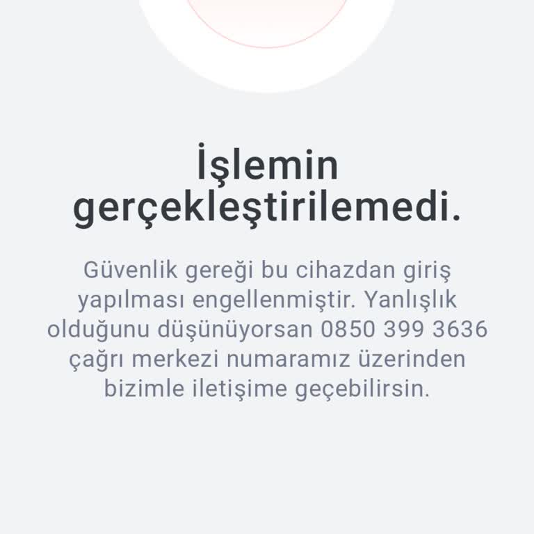 Yanlış Onaylanan Cihaz Erişim Engeli Nedeniyle Tom Bank Hesabım Mobilde Kilitlendi
