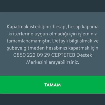 CepteTeb Vadesiz Hesabım Kapatılamıyor Ve Canlı Temsilciye Ulaşamıyorum