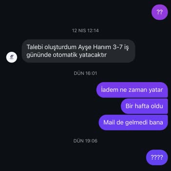 Siparişim Gönderilmedi Ve İade İşlemi Gerçekleşmedi