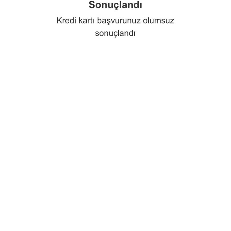 Kredi Kartı Başvurusunun Açıklamasız Reddi Ve Tekrar Değerlendirme İsteği