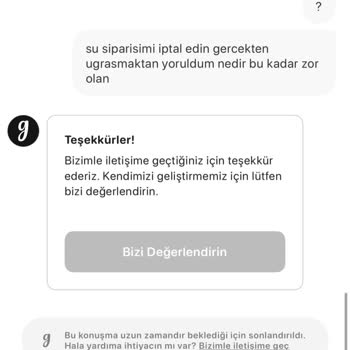İptal Talebim Cevapsız Kaldı, Sipariş Zaten Gönderildi