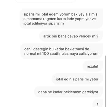 İptal Talebim Cevapsız Kaldı, Sipariş Zaten Gönderildi
