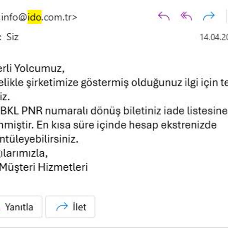 İDO Dönüş Bileti Ücretinin Geciken İadesi ve Açıklama Talebi