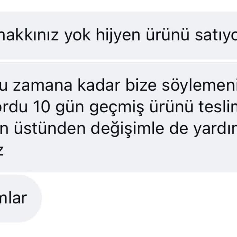 Beden Uymayan Hijyen Ürünü İçin Yanıltıcı Değişim Politikası Ve Kaba Müşteri Temsilciliği