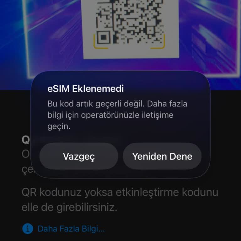 Aktif Hatta ESIM Kurulamıyor, QR Kod Geçersiz Ve Ücret Talebi