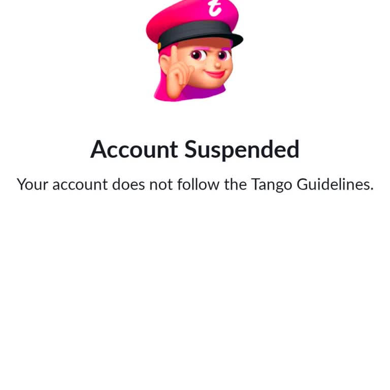 Tango Android Account Suspended Without Warning