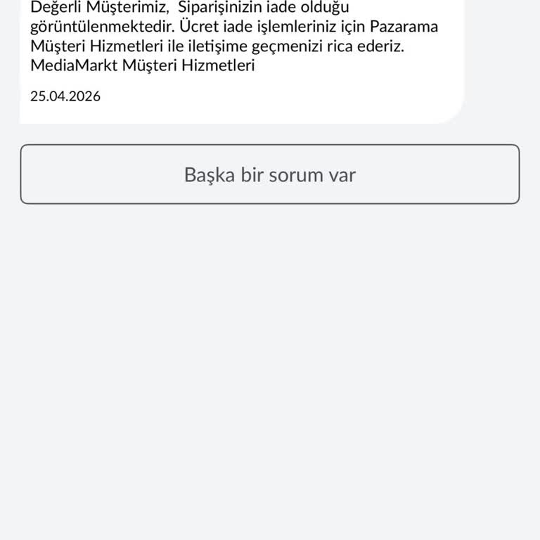 İade Ücretinin Geri Ödenmemesi Ve Pazarama Müşteri Hizmetlerinden Yanıt Alamama