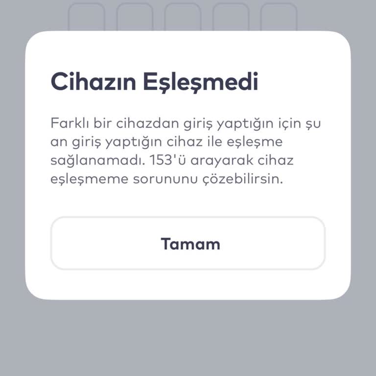 Cihaz Eşleştirme Sorunu Ve Müşteri Numarası Bilinmediği İçin Destek Alınamıyor