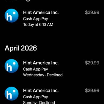 Cash App Unauthorized Charge $29.99 from Hint America Inc