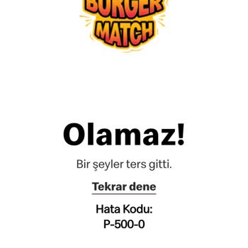 McDonald's Burger Match Ödülüm Hesaba Yüklenmedi, Tekrarlayan Sorun Çözülmedi