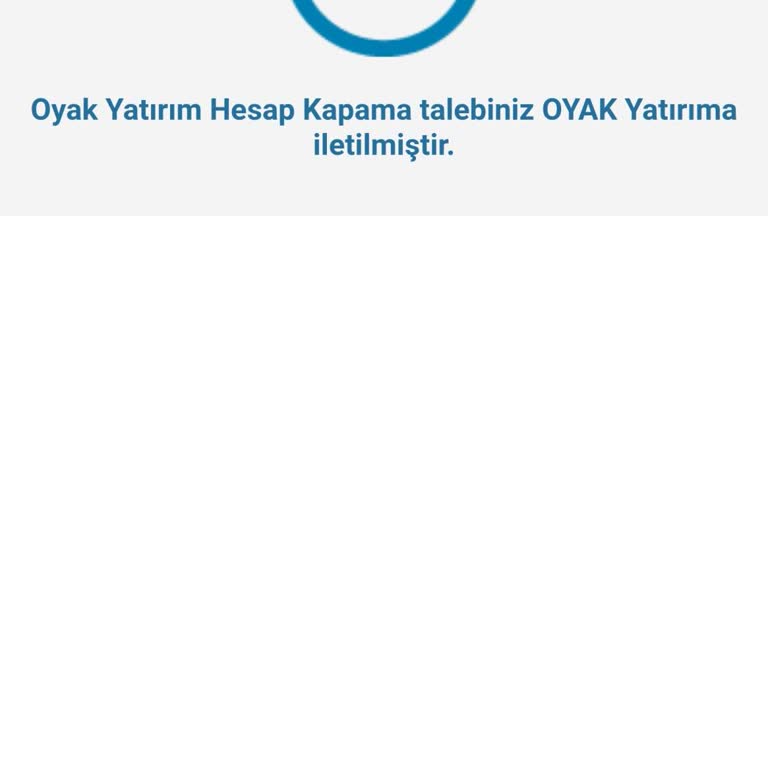 OYAK Yatırım Hesabı Kapanmadı, Acil Çözüm Talep Ediyorum