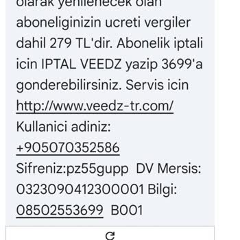 VEEDZ TR.COM SERVİS ABONELİĞİ FATURMA YANSITILAN ÜCRETİN İADESİNİN YAPILMAMASI ŞİKAYETİ