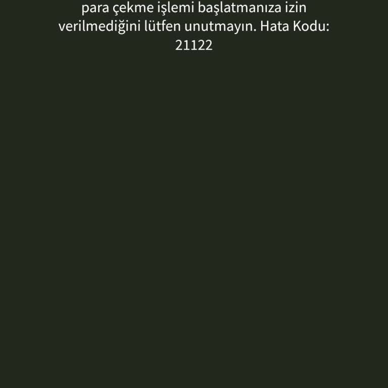 Jojobet Hesabımda 21122 Hatası Nedeniyle Para Çekme İşlemi Gerçekleşmiyor
