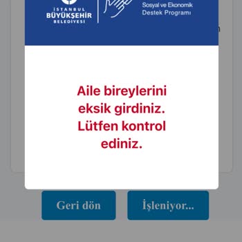 Aile Bireyleri Eksik Hatası İBB Yeni Doğan Destek Başvurusunu Engelliyor
