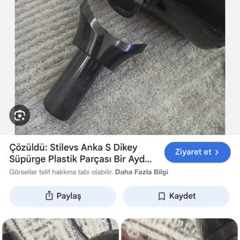Stilevs Anka Dikey Süpürge Plastik Aparat Kırıldı Garanti Kapsamında Parça Talebi