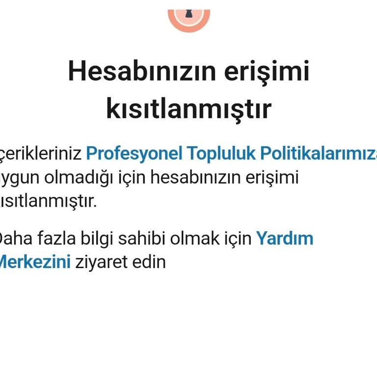 LinkedIn Hesabım Belirsiz Sebebiyle Kısıtlandı, Açıklama Ve İtiraz Kanalı İsteniyor
