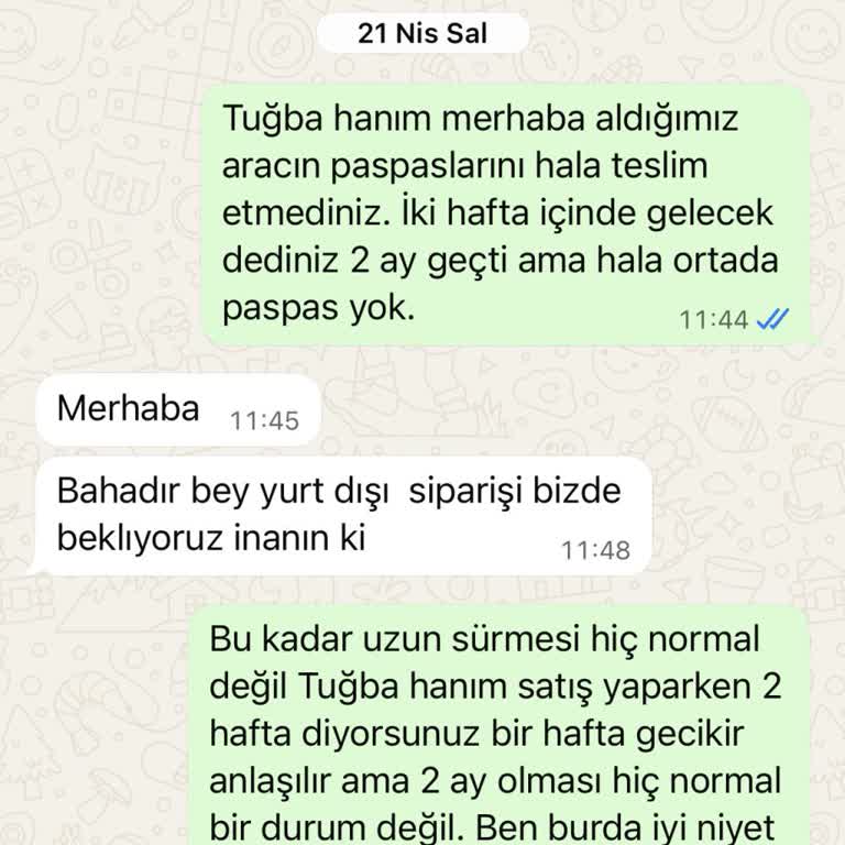 Söz Verilen Paspasların Üç Ayı Aşan Teslimatı Gecikmesi Ve Bayi Cevapsızlığı
