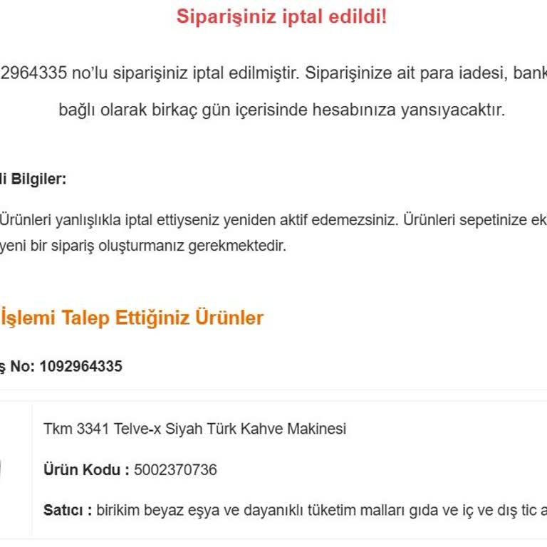 Siparişim Yetkisiz İptal Edildi Ve Yanıltıcı Bilgi Verildi