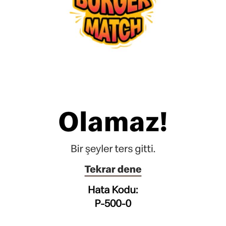 Burger Match Oyununda Ödül Alırken Sürekli Hata Kodu