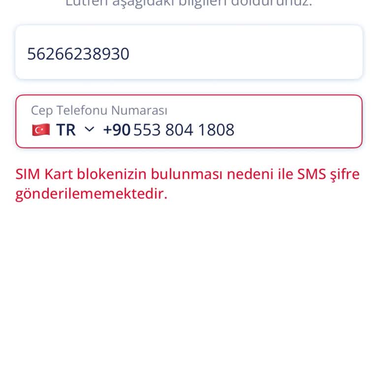 Sim Kart Blokesinden Dolayı Mobil Uygulama Girişinde Mağduriyet Yaşıyorum