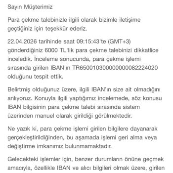Yanlış IBAN Girişi Nedeniyle 6000 TL Kazancım Ödenmedi Ve Destek Çözüm Sunmadı