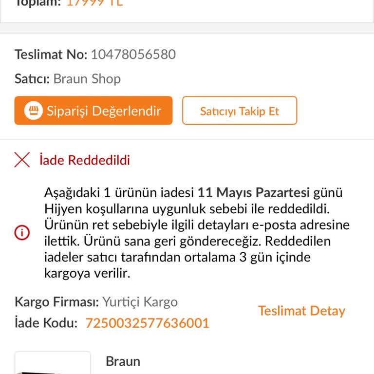 Kullanılmamış Braun IPL Cihazının İade Reddi Hakkında Şikayet
