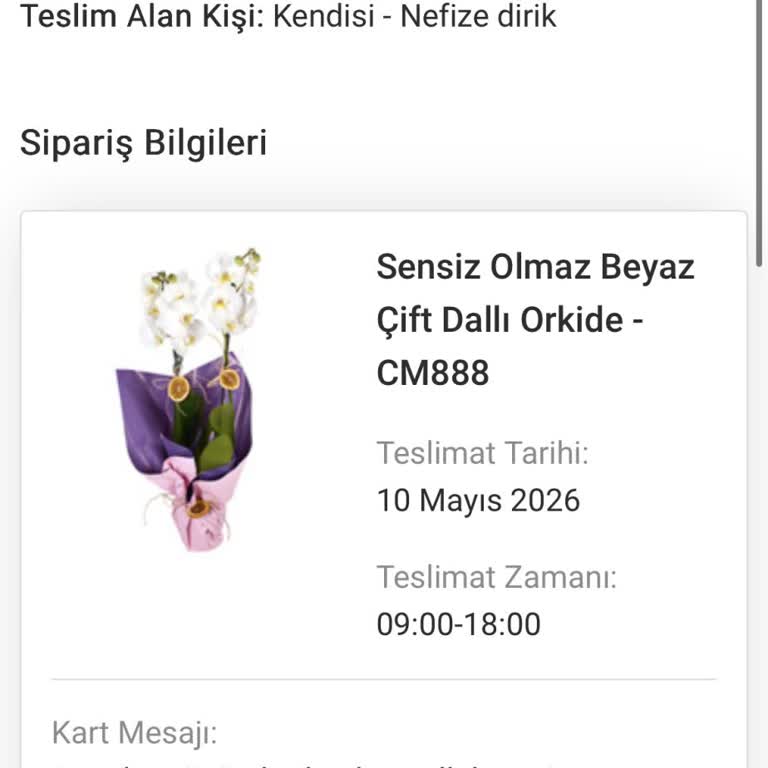 Anneler Günü Orkidi Teslim Edilmedi Ve Yanlış Teslim Bildirimi