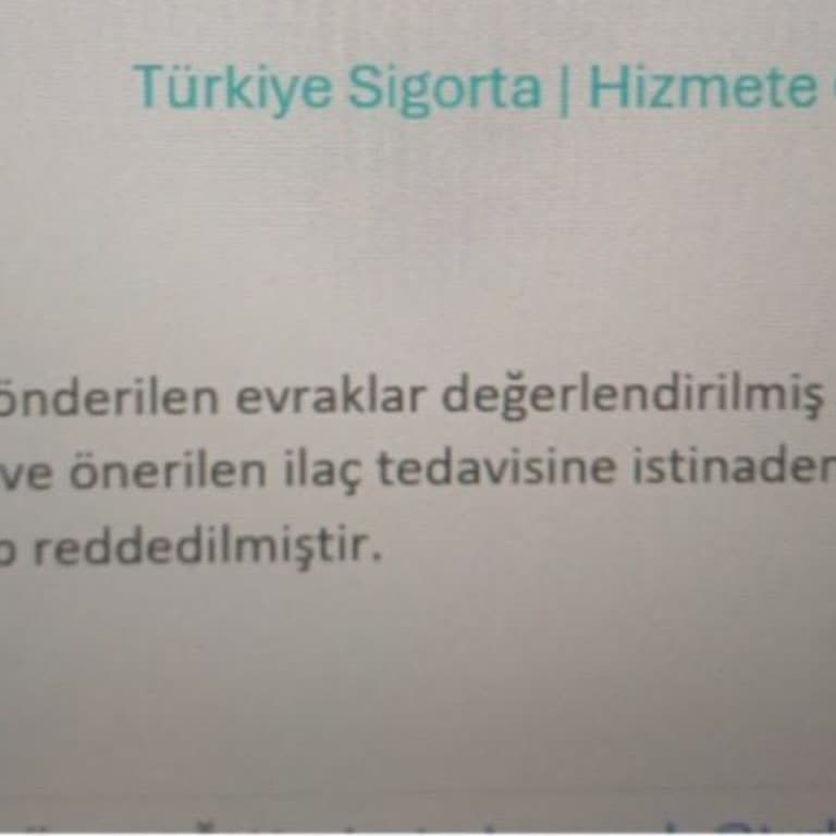 Türkiye Sigorta’nın Eski Tanı Nedeniyle Endoskopi Talebimi Reddetmesi